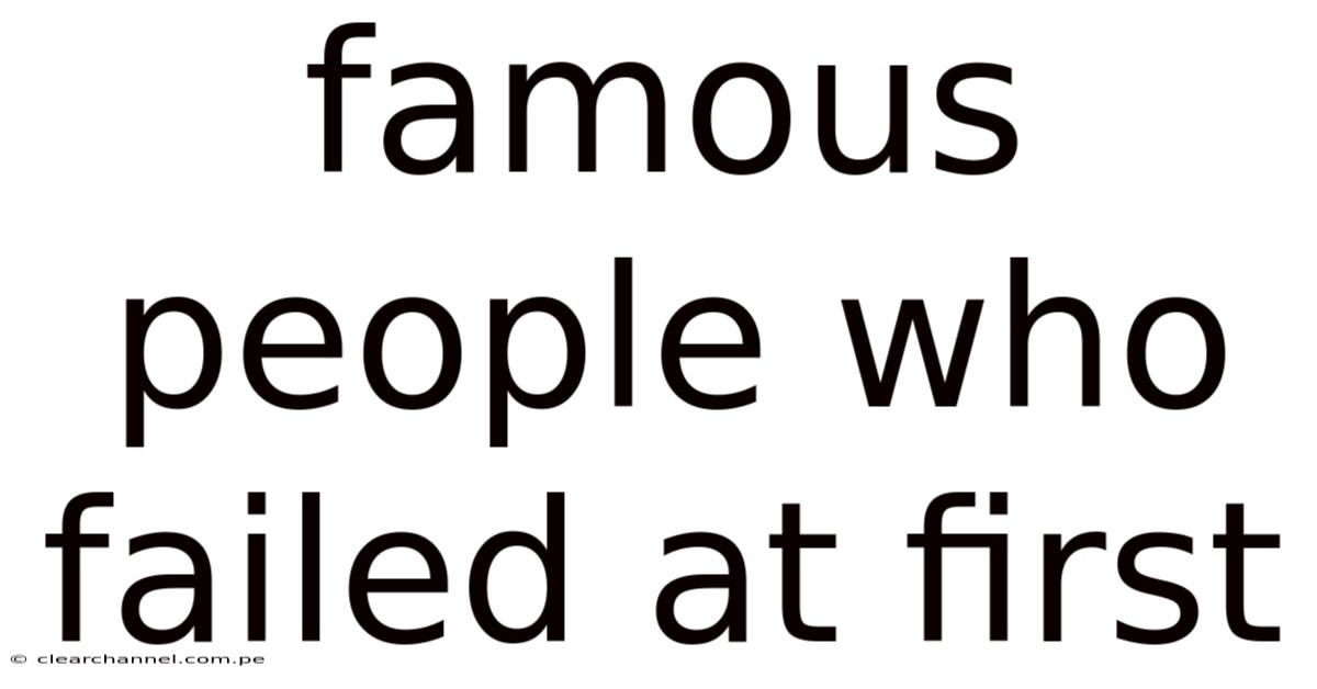 Famous People Who Failed At First