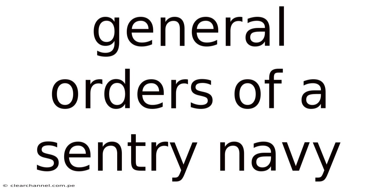 General Orders Of A Sentry Navy
