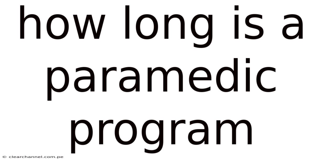 How Long Is A Paramedic Program