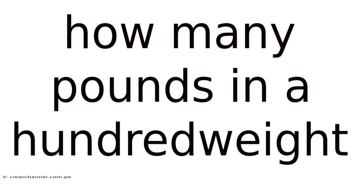 How Many Pounds In A Hundredweight