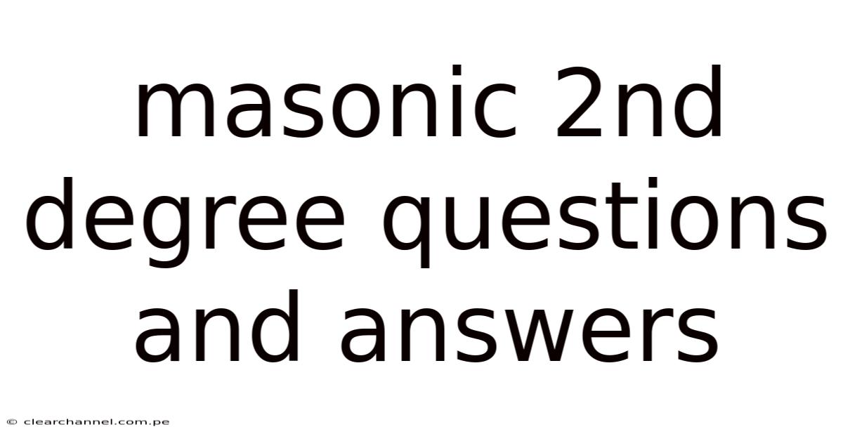 Masonic 2nd Degree Questions And Answers