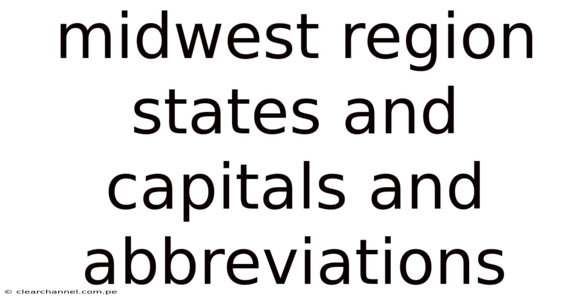 Midwest Region States And Capitals And Abbreviations