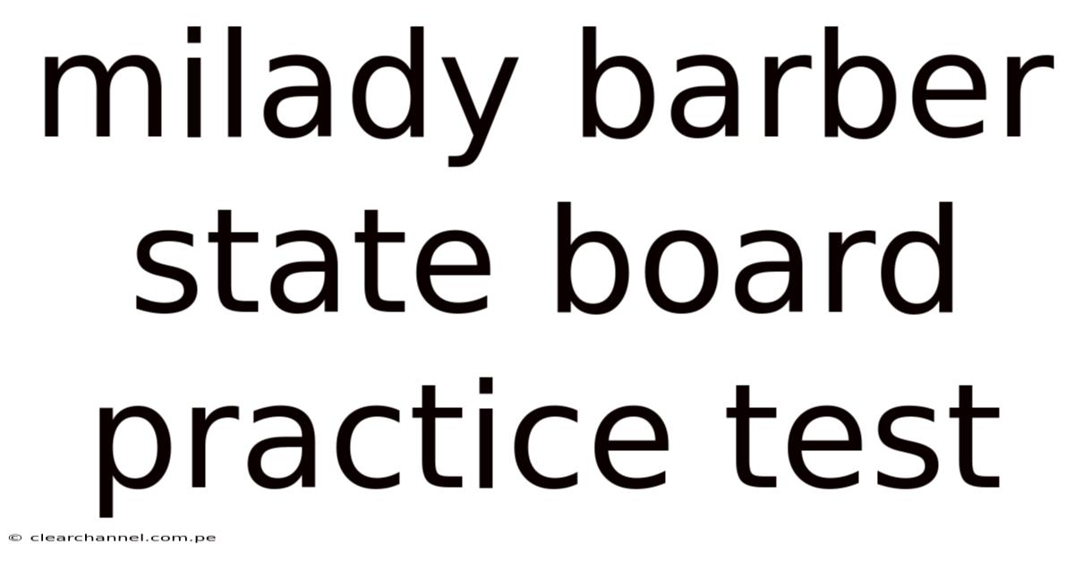 Milady Barber State Board Practice Test