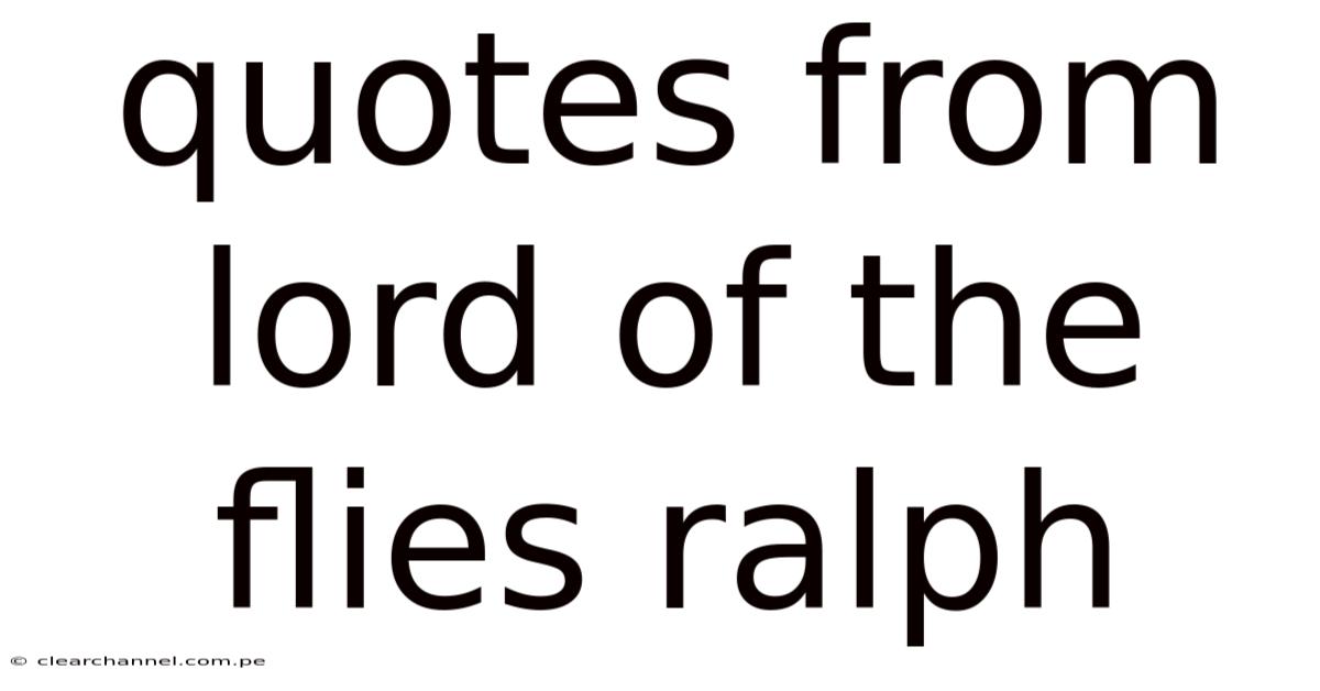 Quotes From Lord Of The Flies Ralph