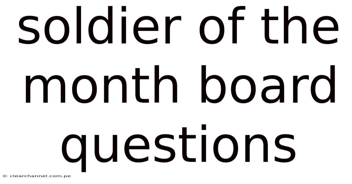 Soldier Of The Month Board Questions