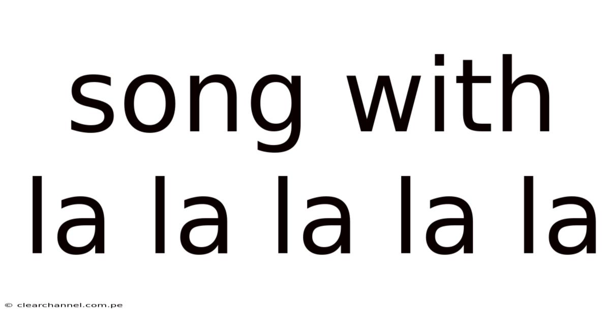 Song With La La La La La