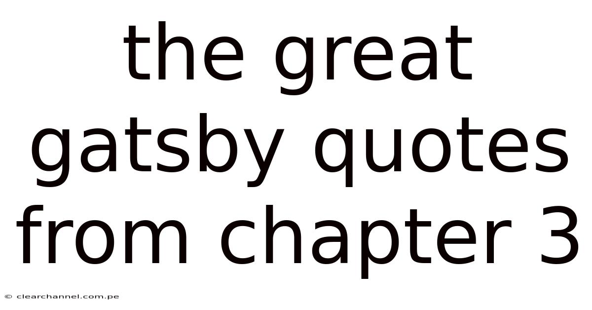 The Great Gatsby Quotes From Chapter 3