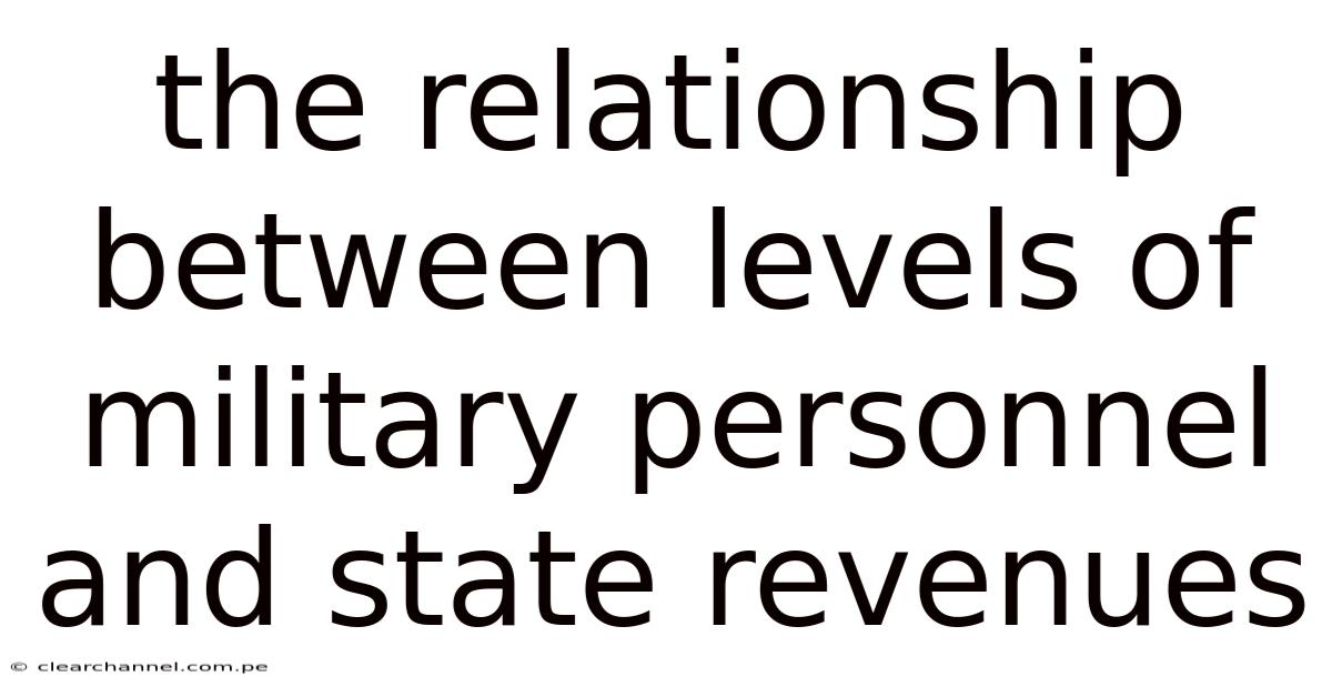 The Relationship Between Levels Of Military Personnel And State Revenues