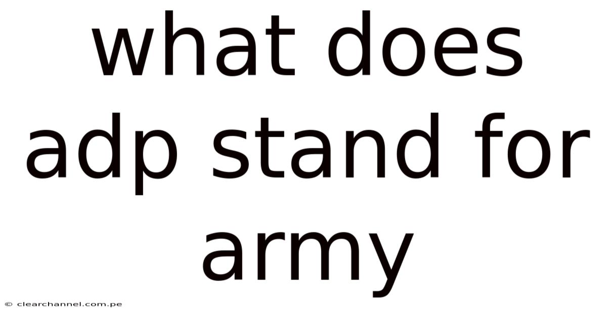 What Does Adp Stand For Army