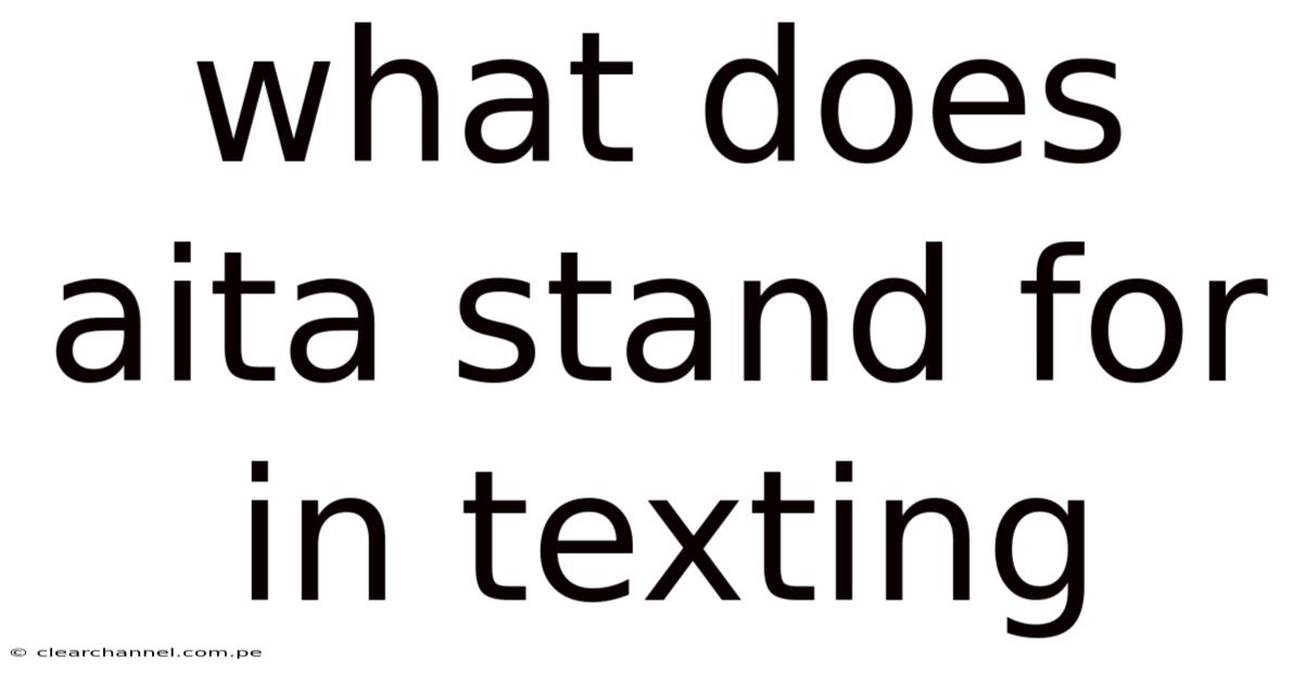 What Does Aita Stand For In Texting