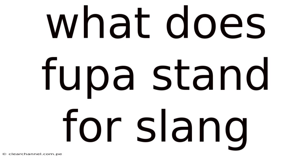 What Does Fupa Stand For Slang