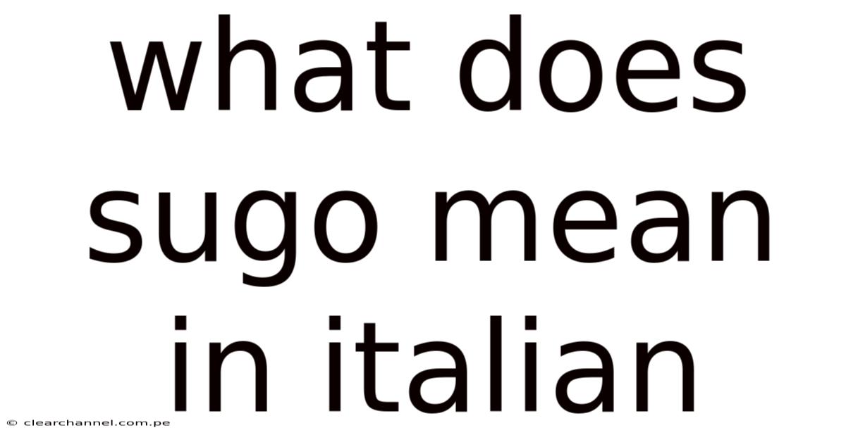 What Does Sugo Mean In Italian