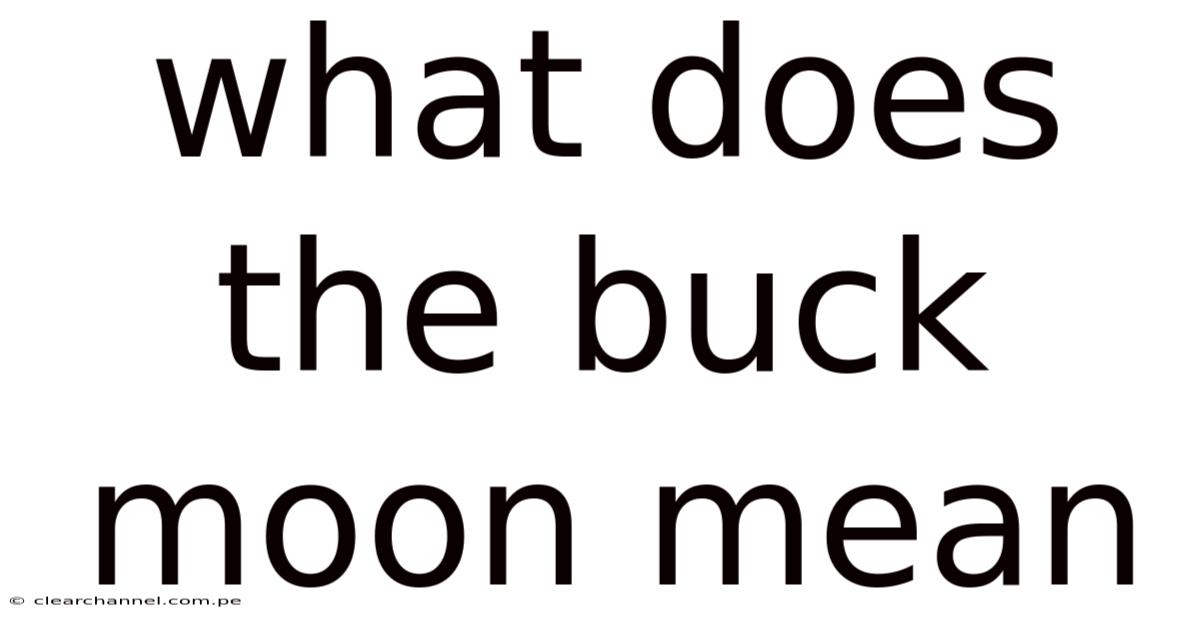 What Does The Buck Moon Mean