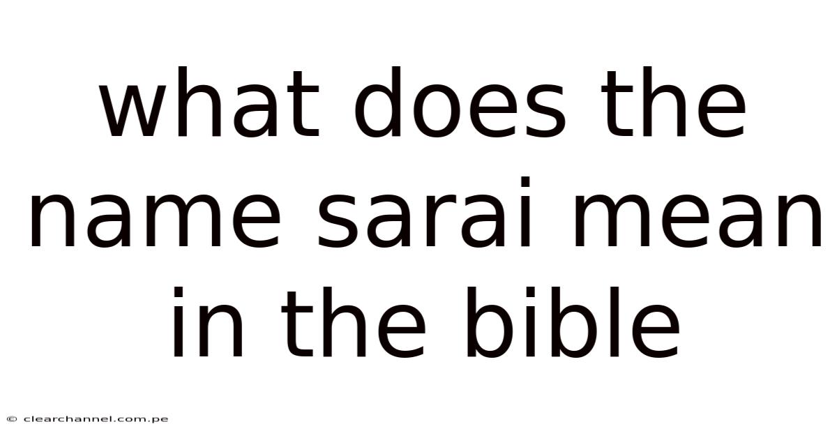 What Does The Name Sarai Mean In The Bible