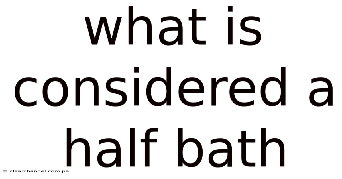 What Is Considered A Half Bath