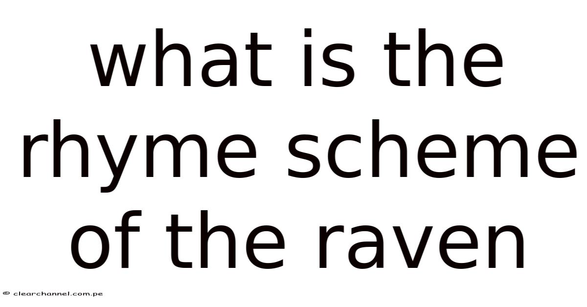 Raven Count Rhyme What Is The Rhyme Scheme Of The Raven