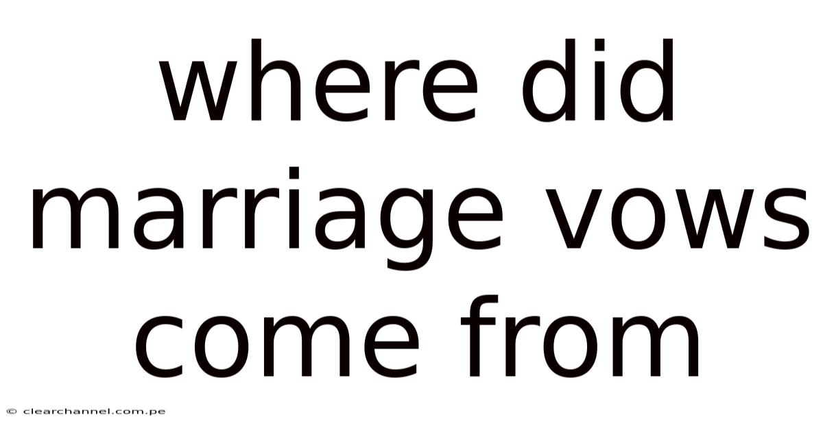 Where Did Marriage Vows Come From