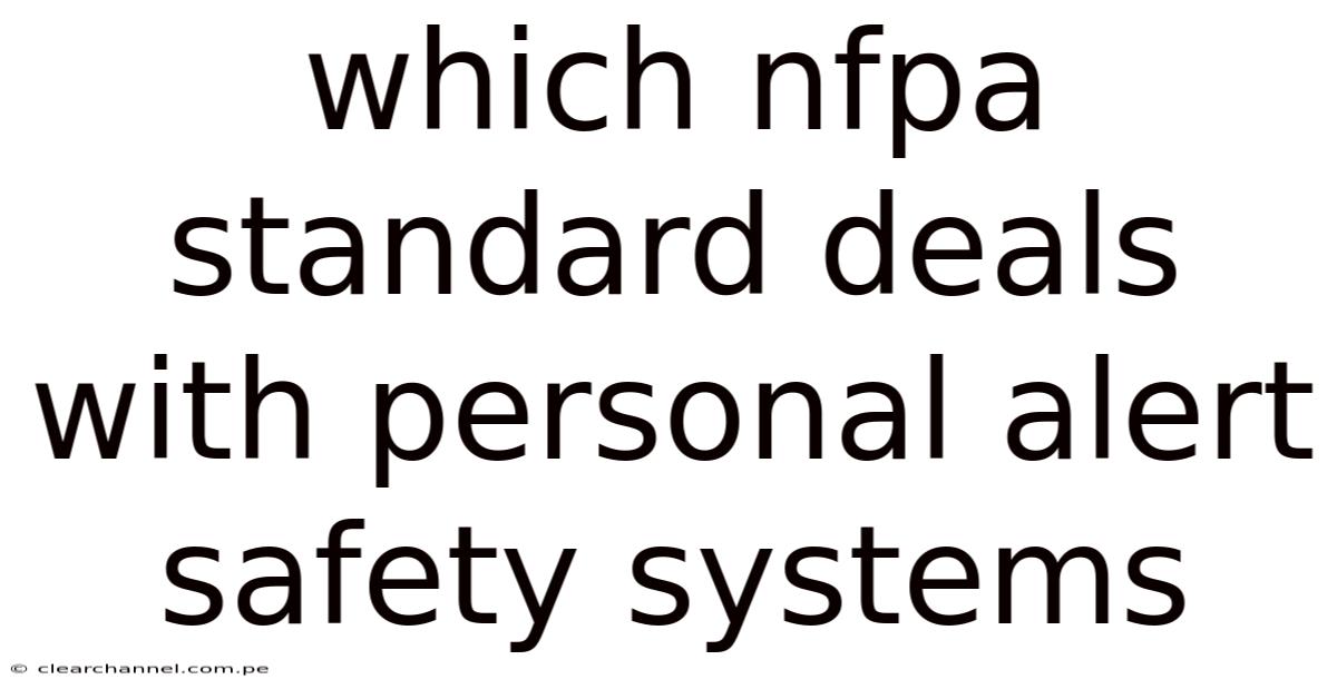 Which Nfpa Standard Deals With Personal Alert Safety Systems